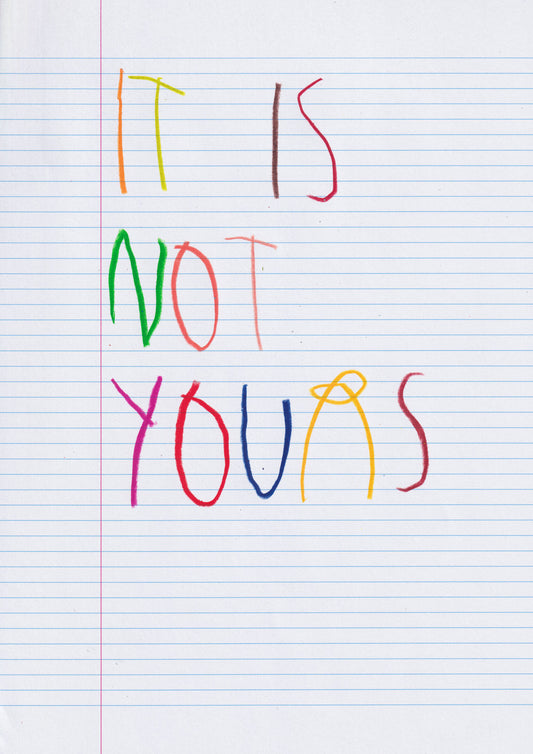 It Is Not Yours