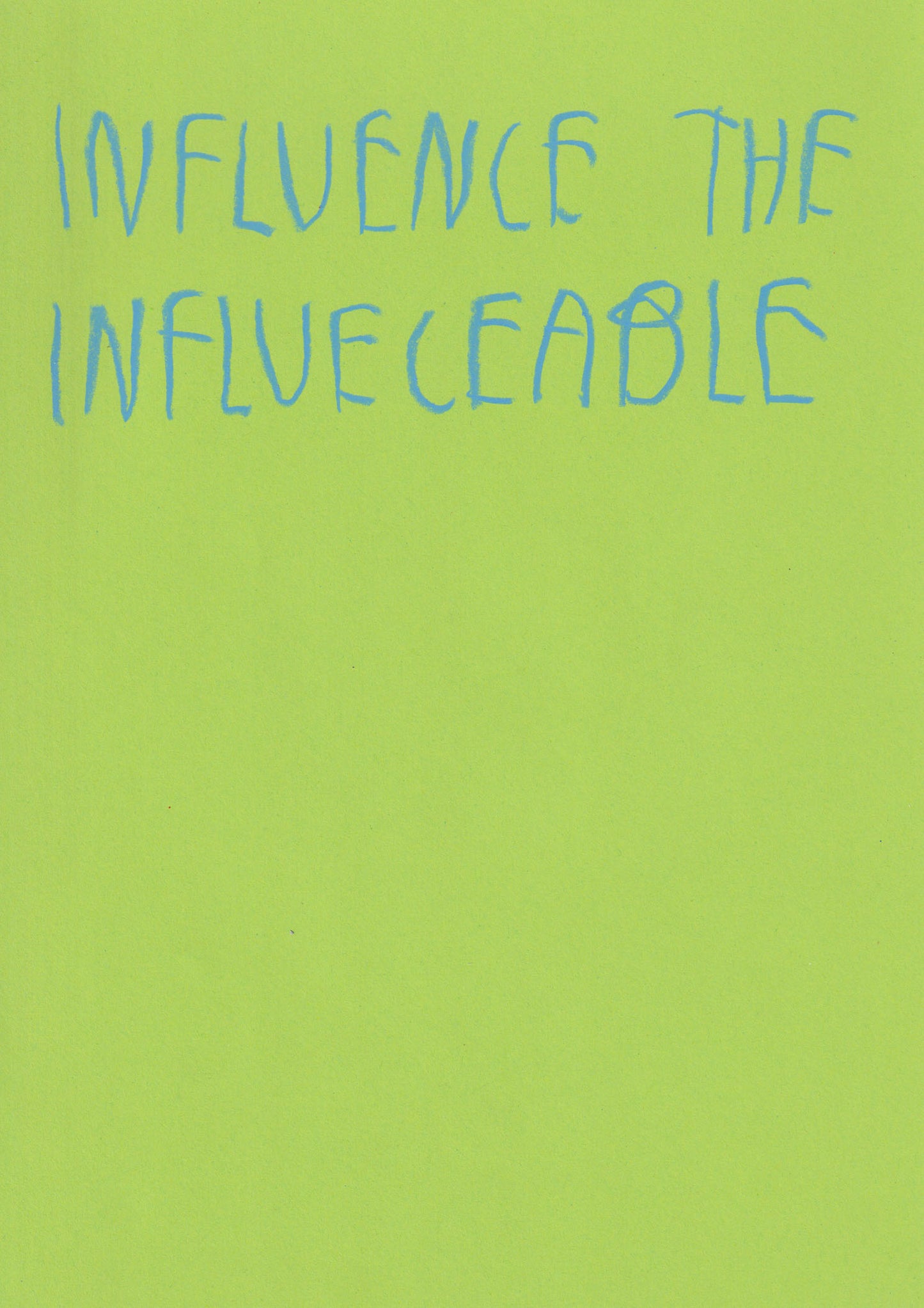 Influence The Influenceable