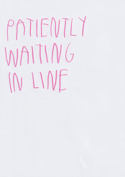 Patiently Waiting In Line