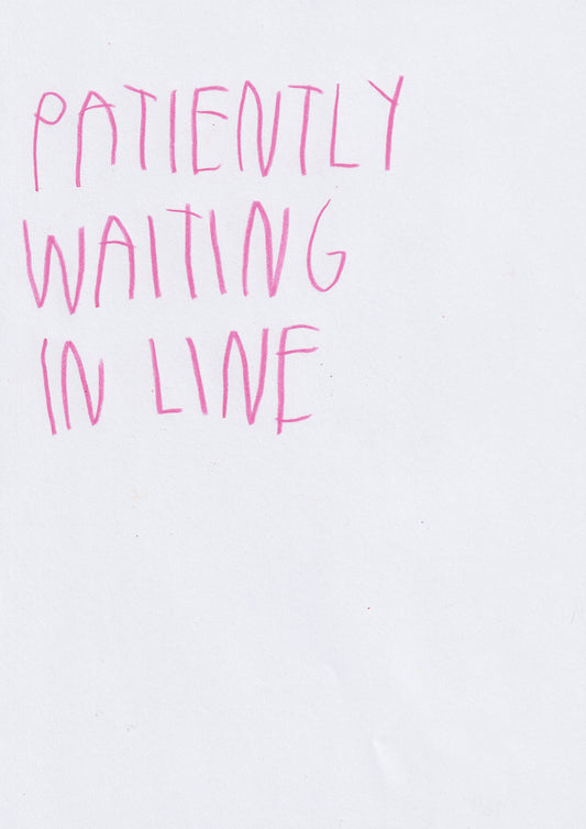 Patiently Waiting In Line