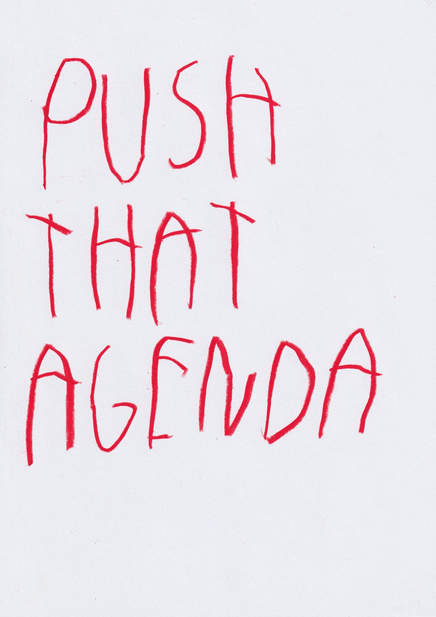 Push That Agenda