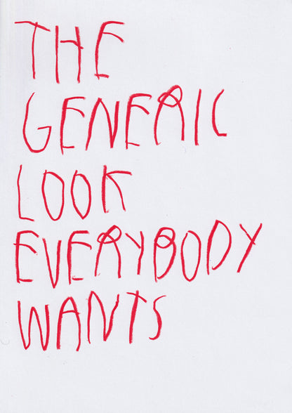 The Generic Look Everybody Wants