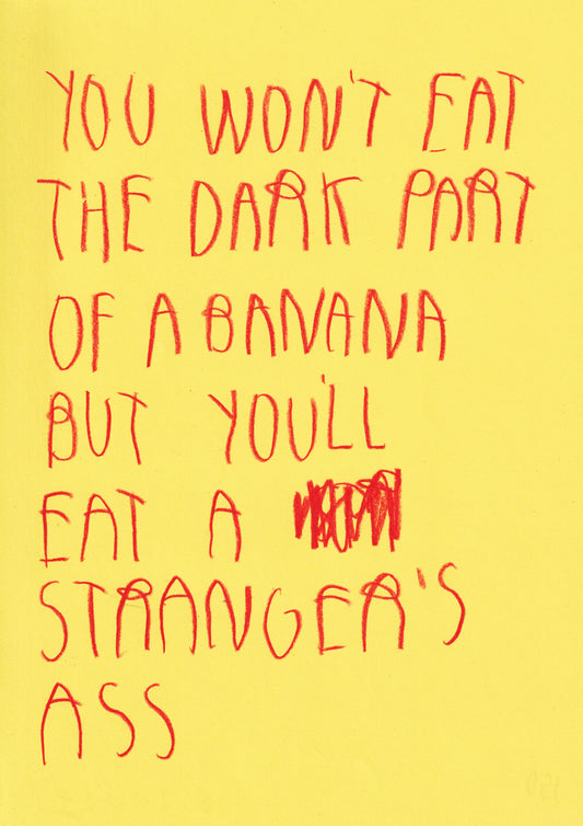 You Won’t Eat The Dark Part Of A Banana But