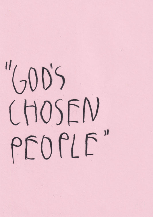“ God’s Chosen People”