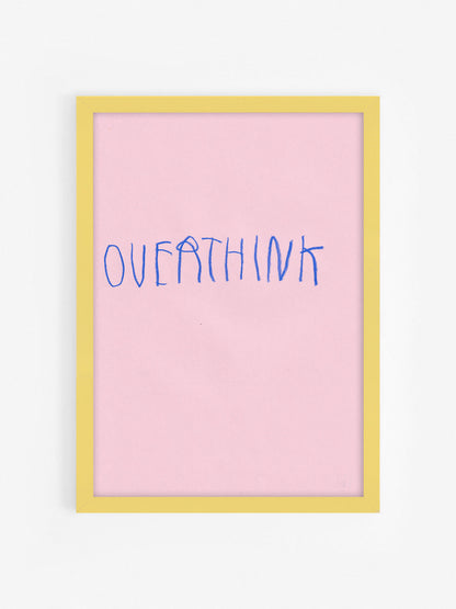 Overthink