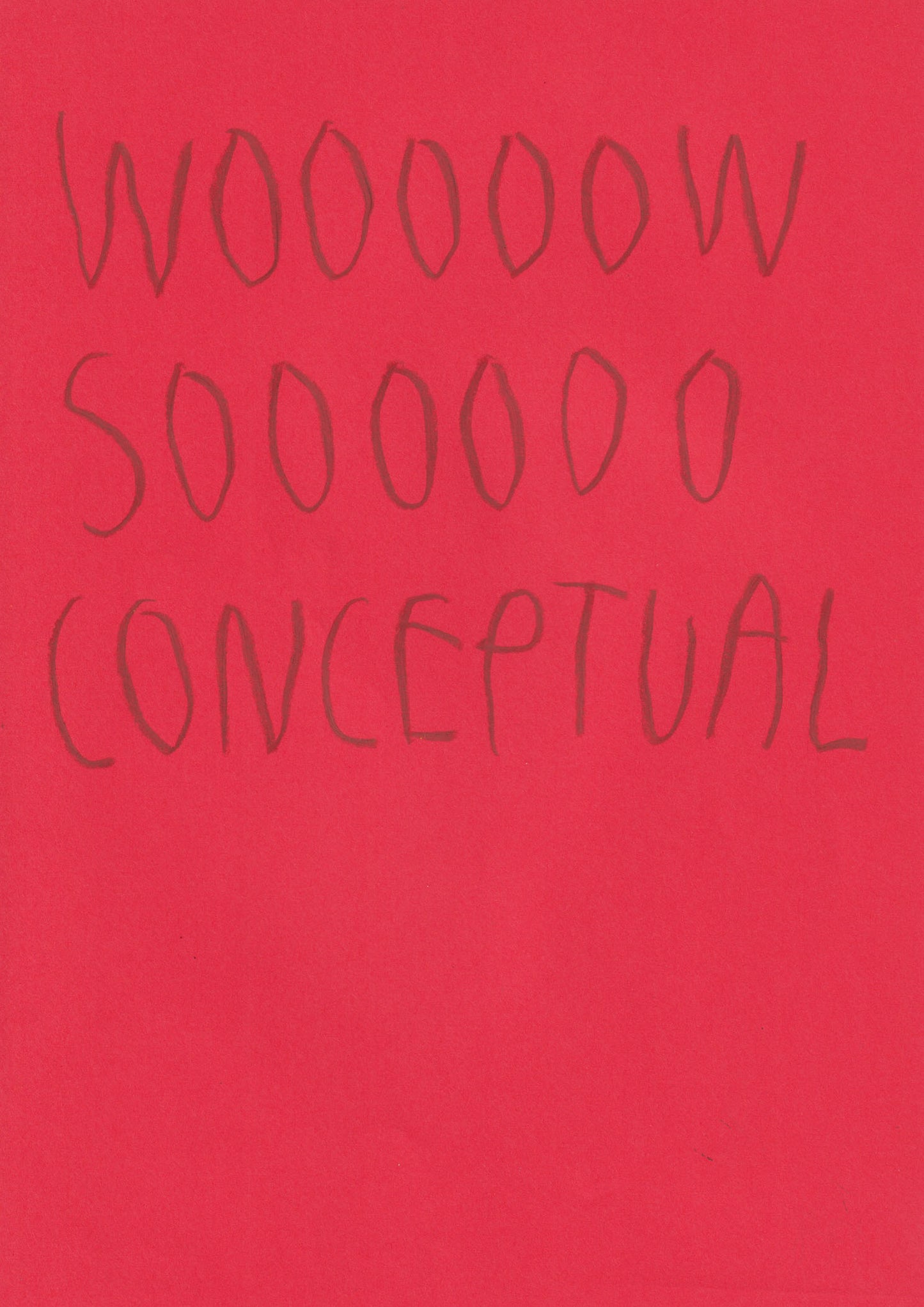 Wooooow Sooooo Conceptual