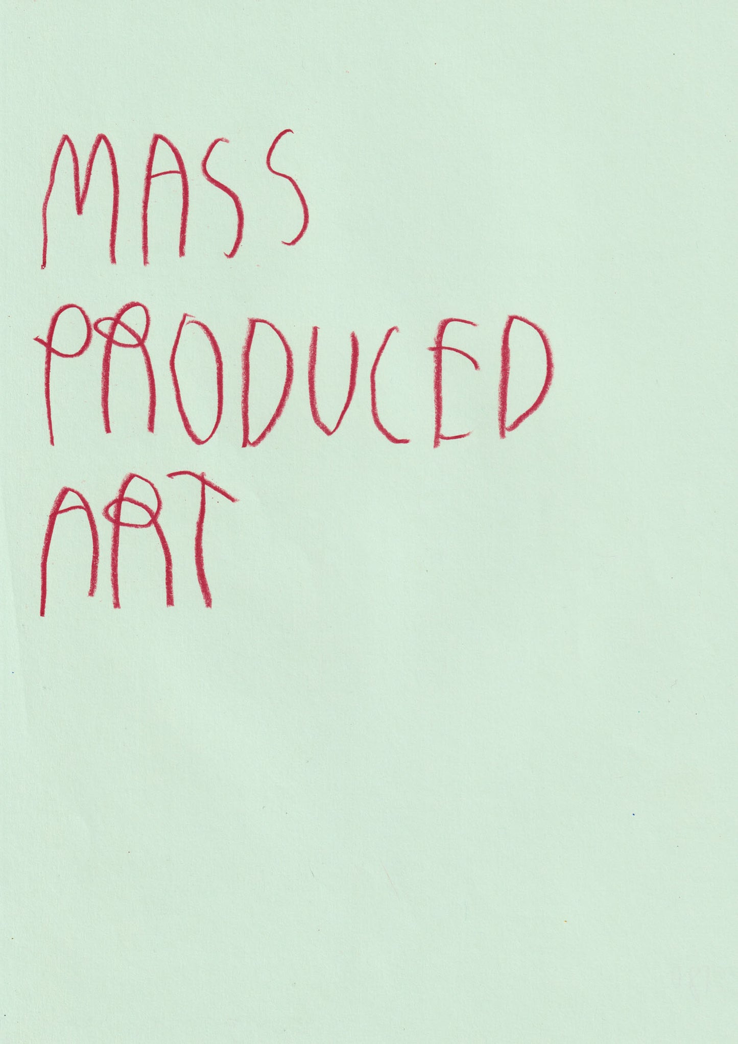 Mass Produced Art