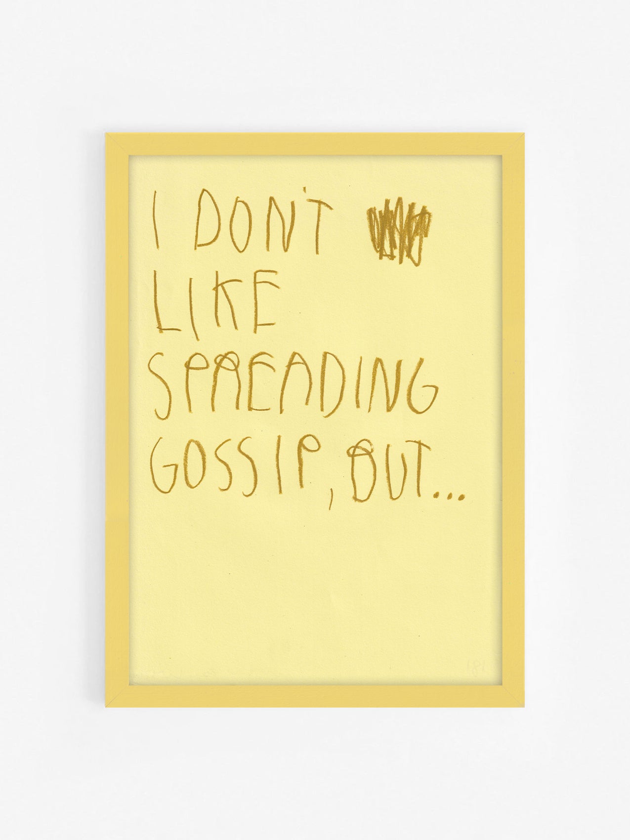 I Don’t Like Spreading Gossip, But…