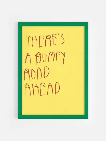 There’s A Bumpy Road Ahead