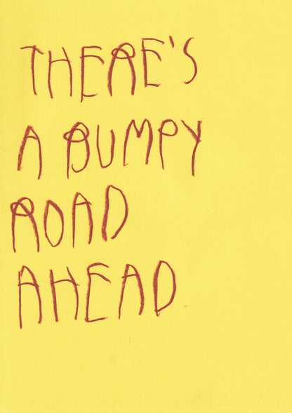 There’s A Bumpy Road Ahead
