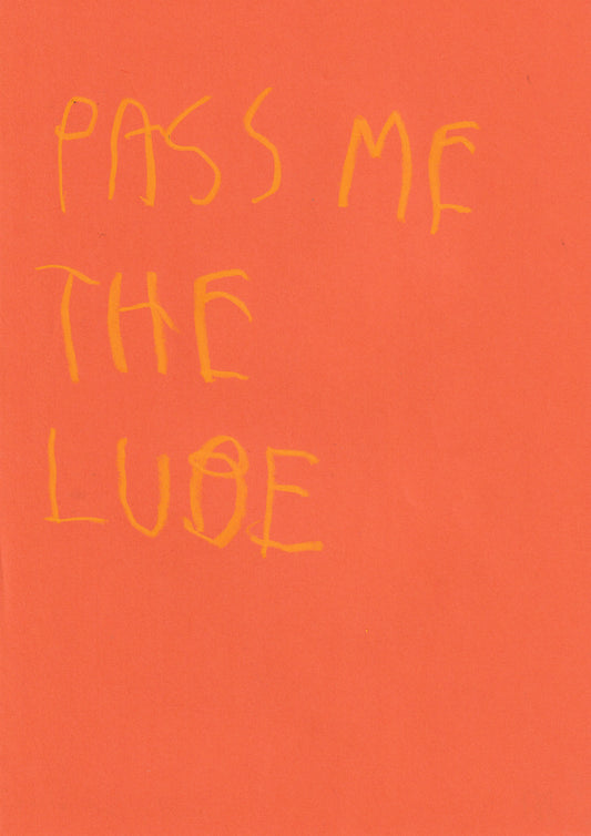 Pass Me The Lube