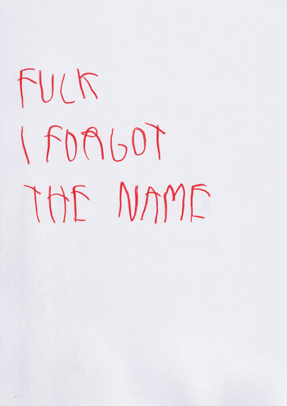 Fuck I Forgot The Name