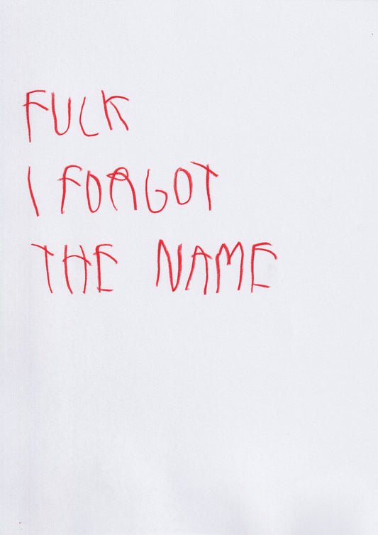 Fuck I Forgot The Name