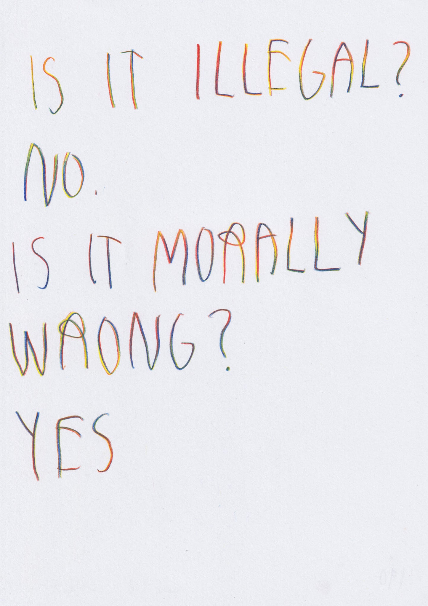 Is It Illegal? No. Is It Morally Wrong? Yes
