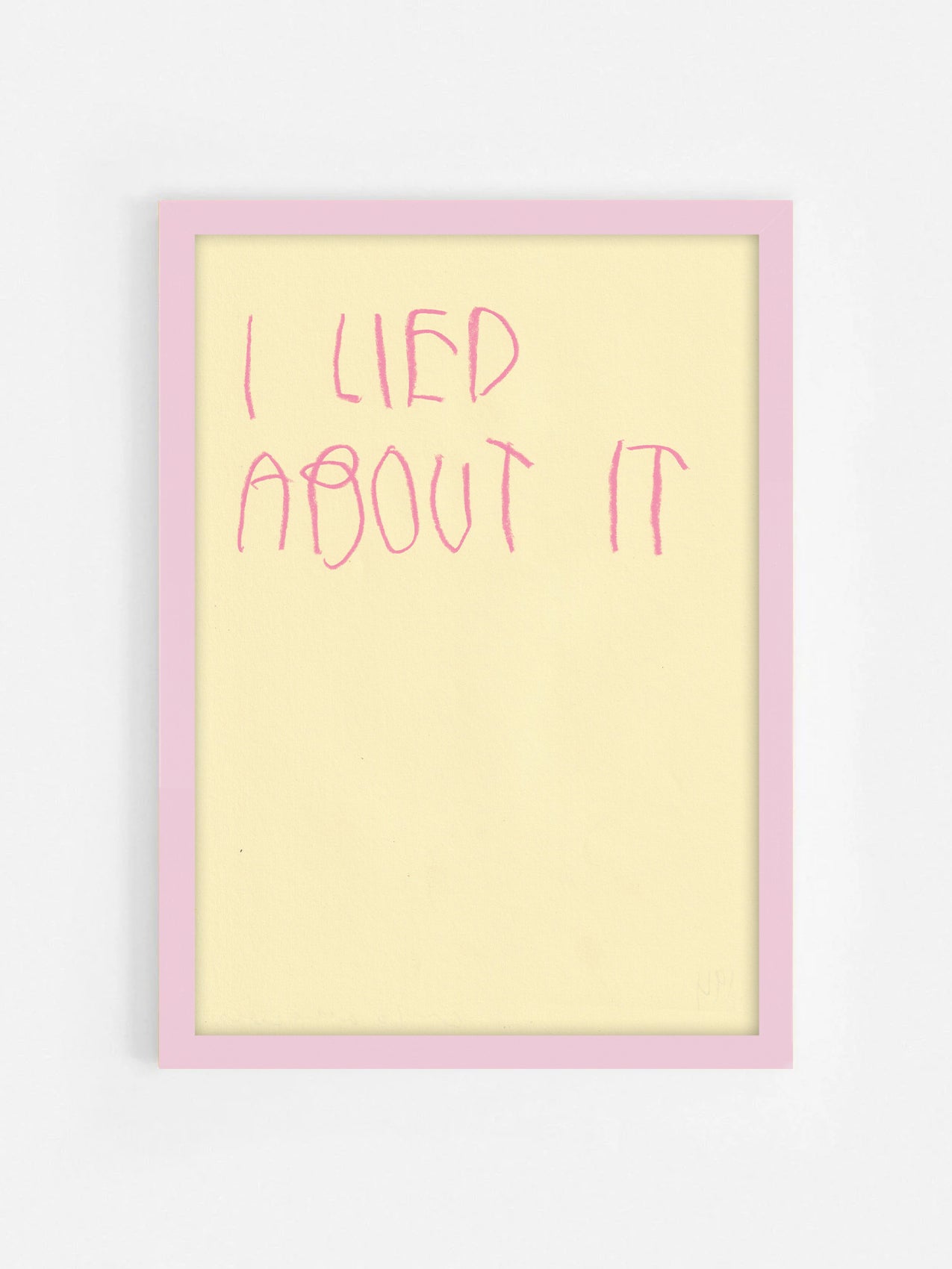 I Lied About It