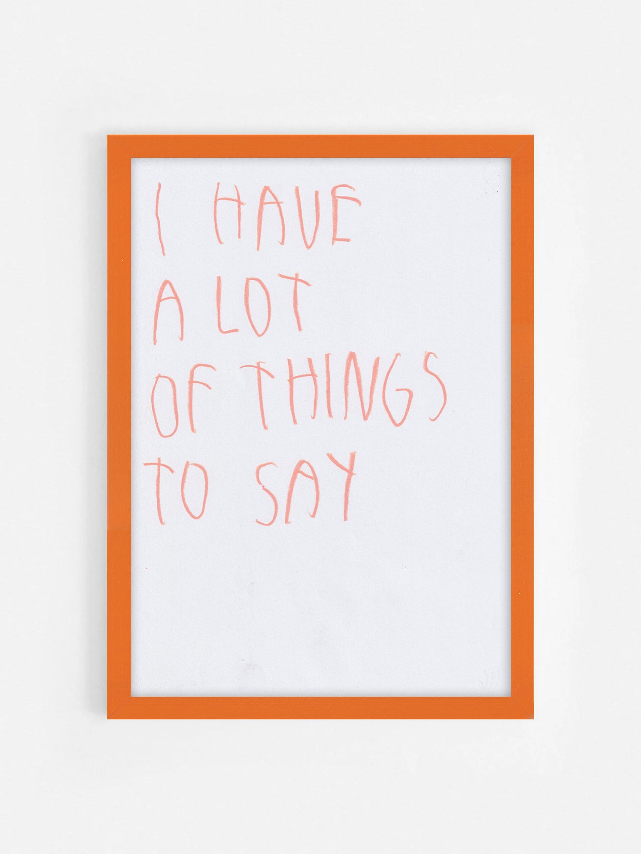 I Have A Lot Of Things To Say