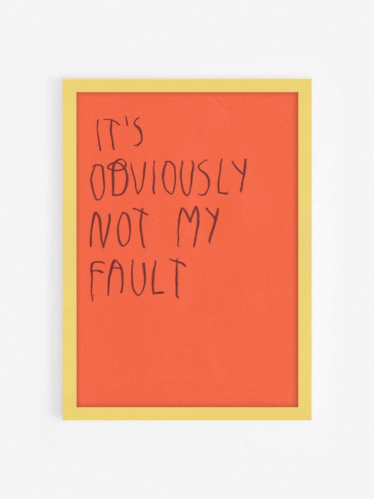 It’s Obviously Not My Fault