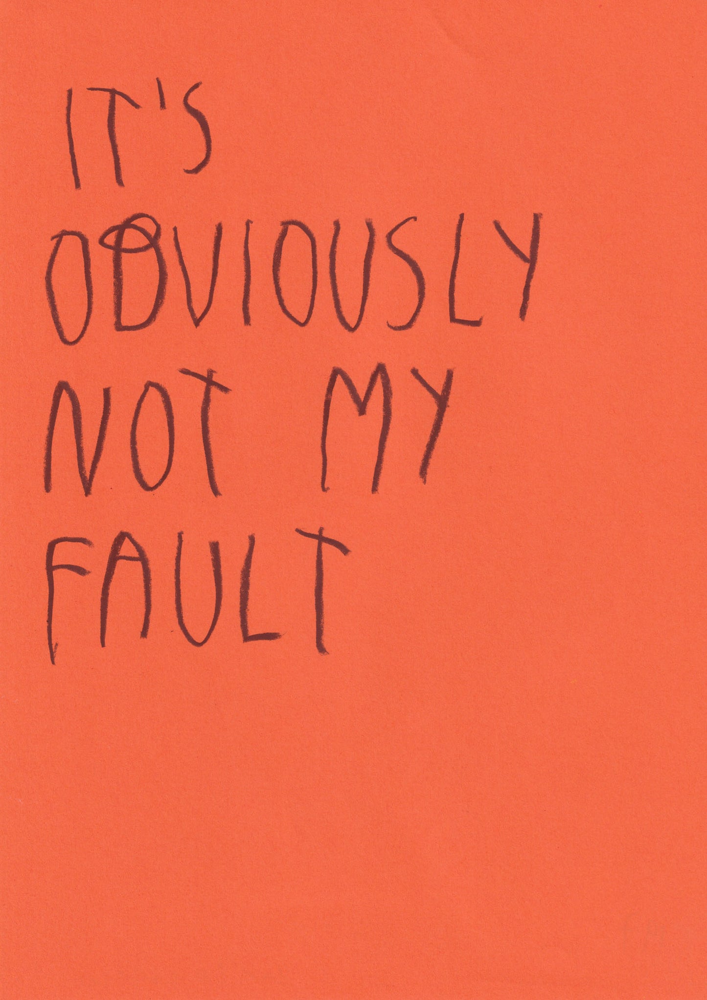 It’s Obviously Not My Fault