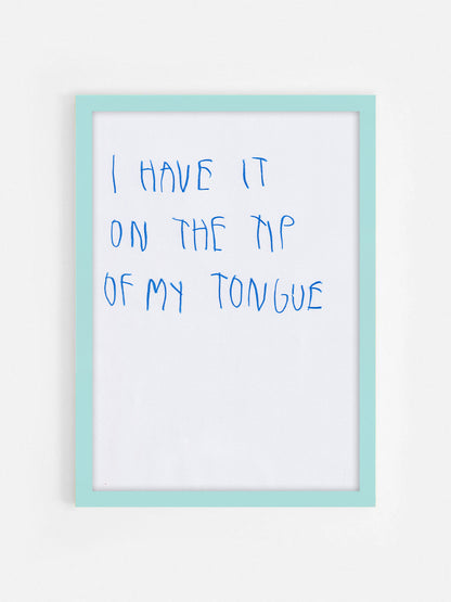 I Have It On The Tip Of My Tongue