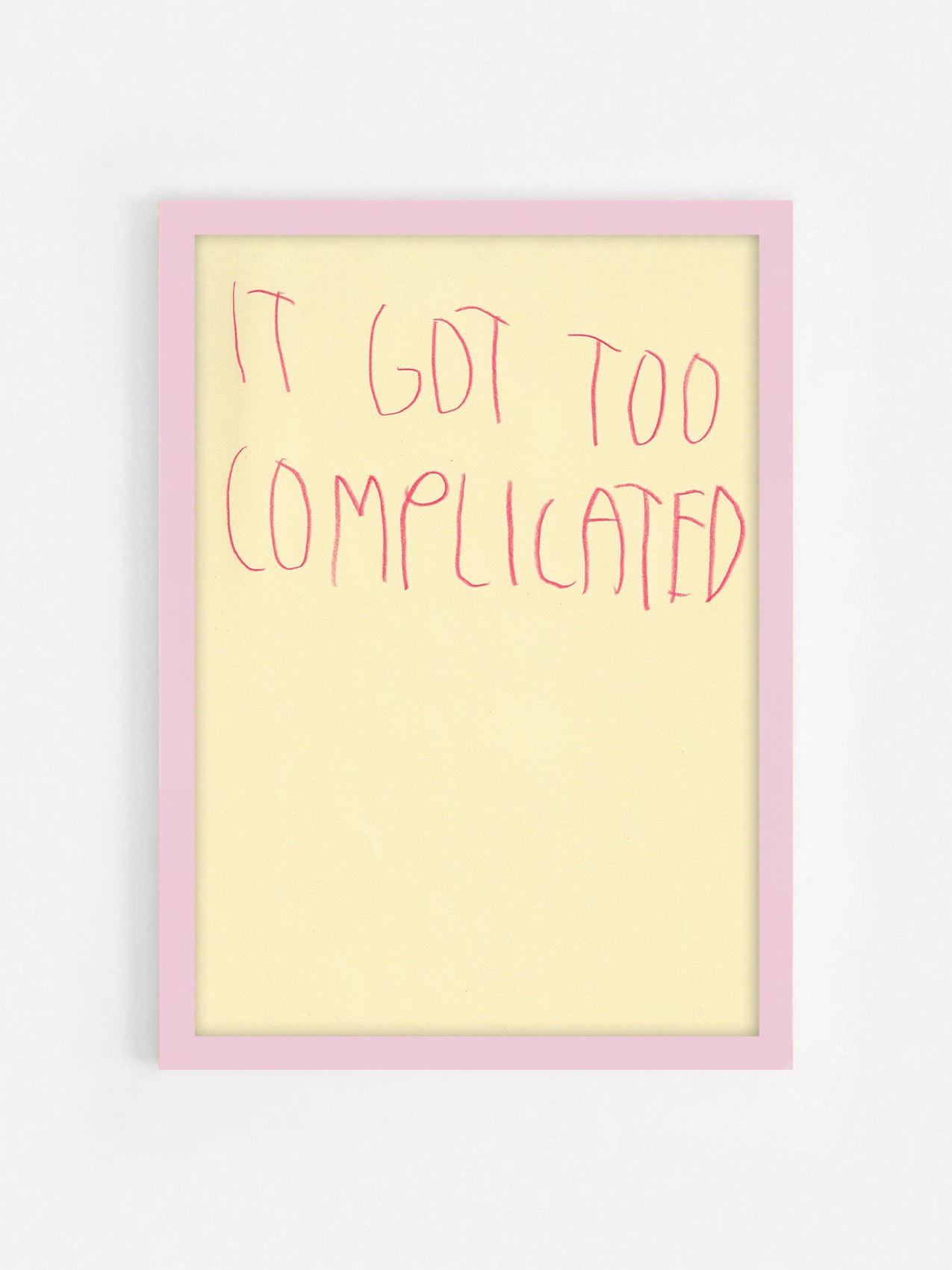 It Got Too Complicated