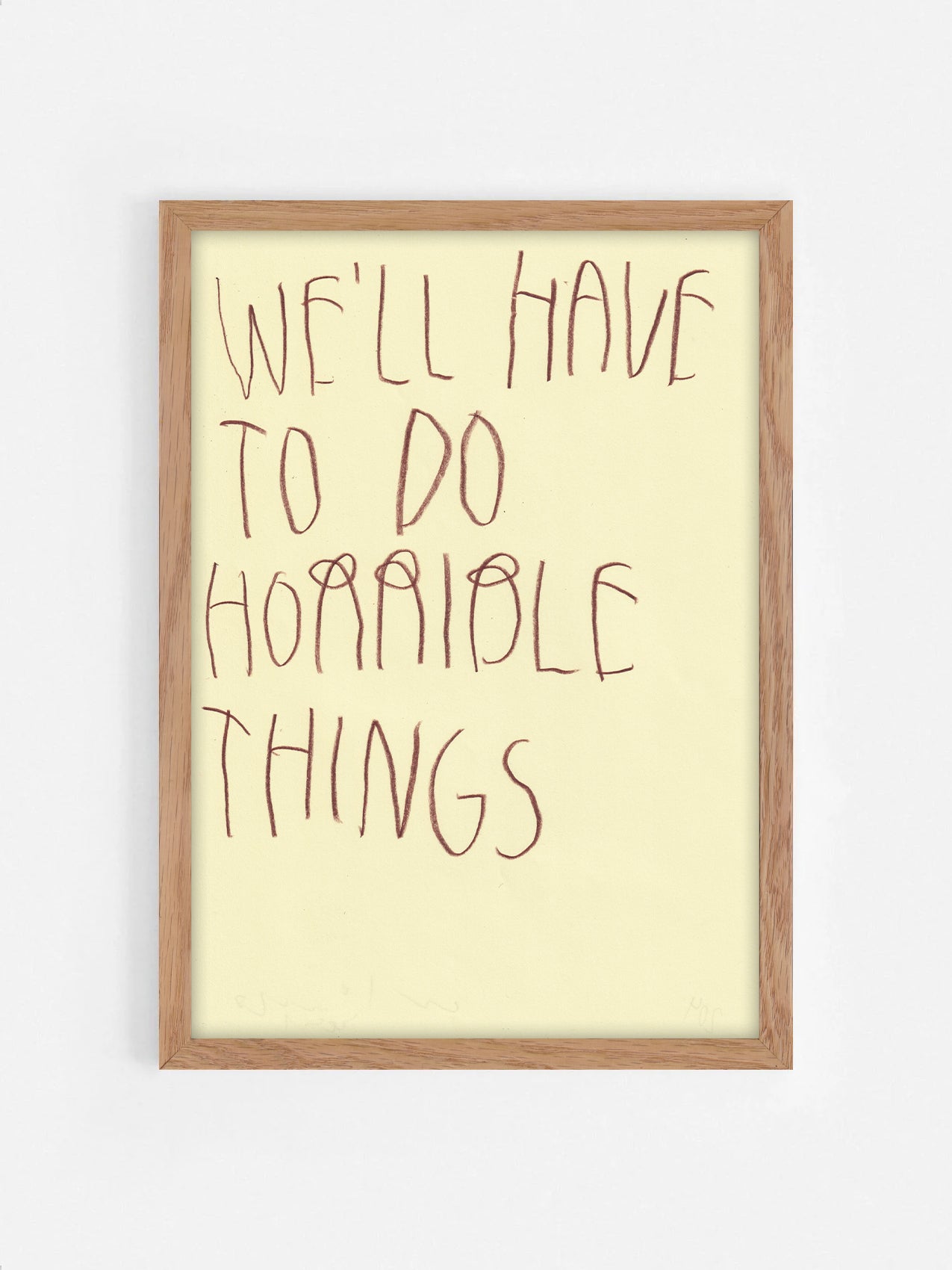 We’ll Have To Do Horrible Things