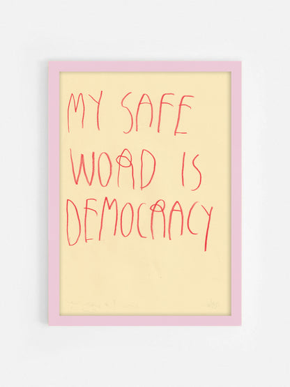 My Safe Word Is Democracy
