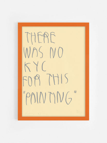 There Was No Kyc For This “Painting”