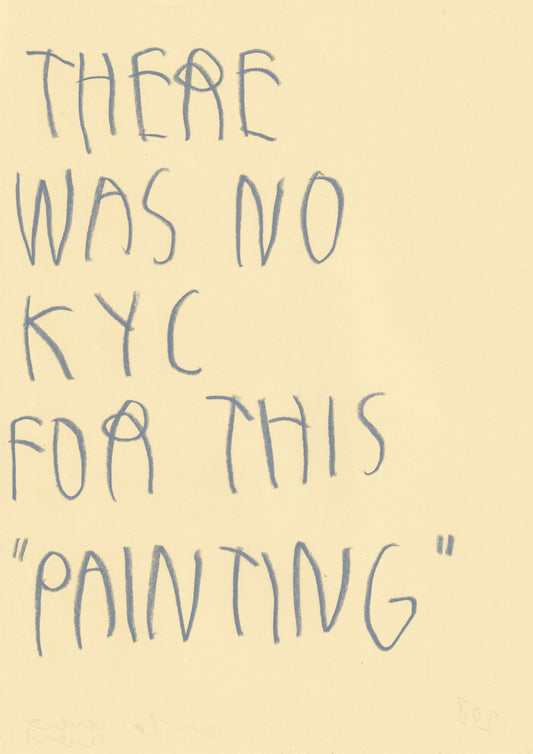 There Was No Kyc For This “Painting”