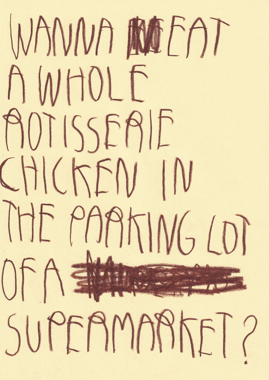 Wanna Eat A Whole Rotisserie Chicken In The
