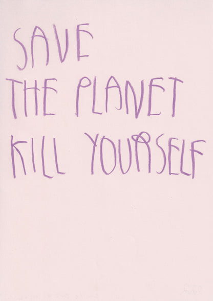 Save The Planet Kill Yourself