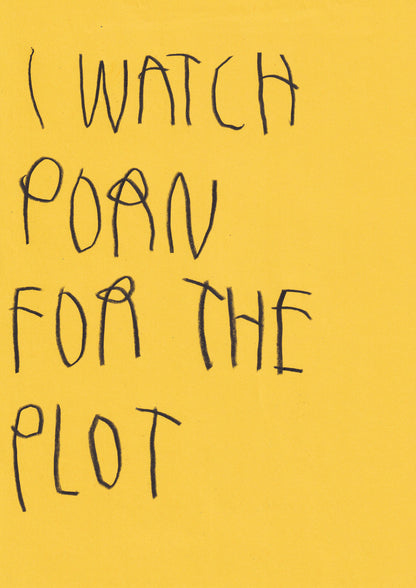 I Watch Porn For The Plot
