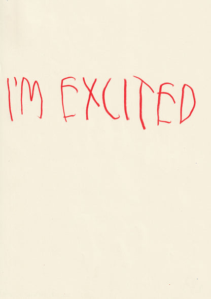 I’m Excited