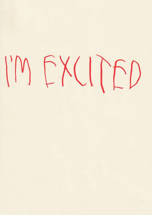 I’m Excited