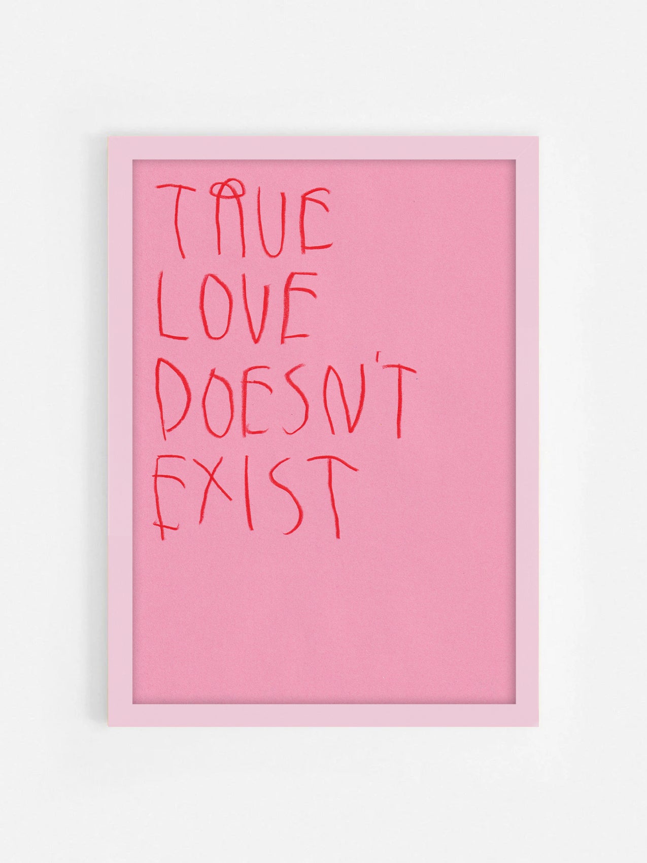 True Love Doesn’t Exist