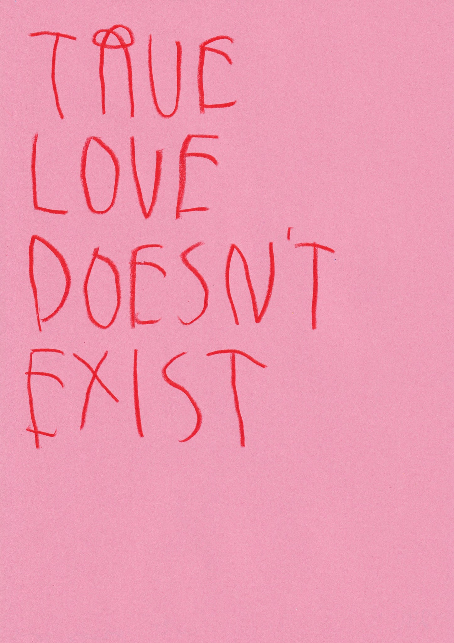 True Love Doesn’t Exist