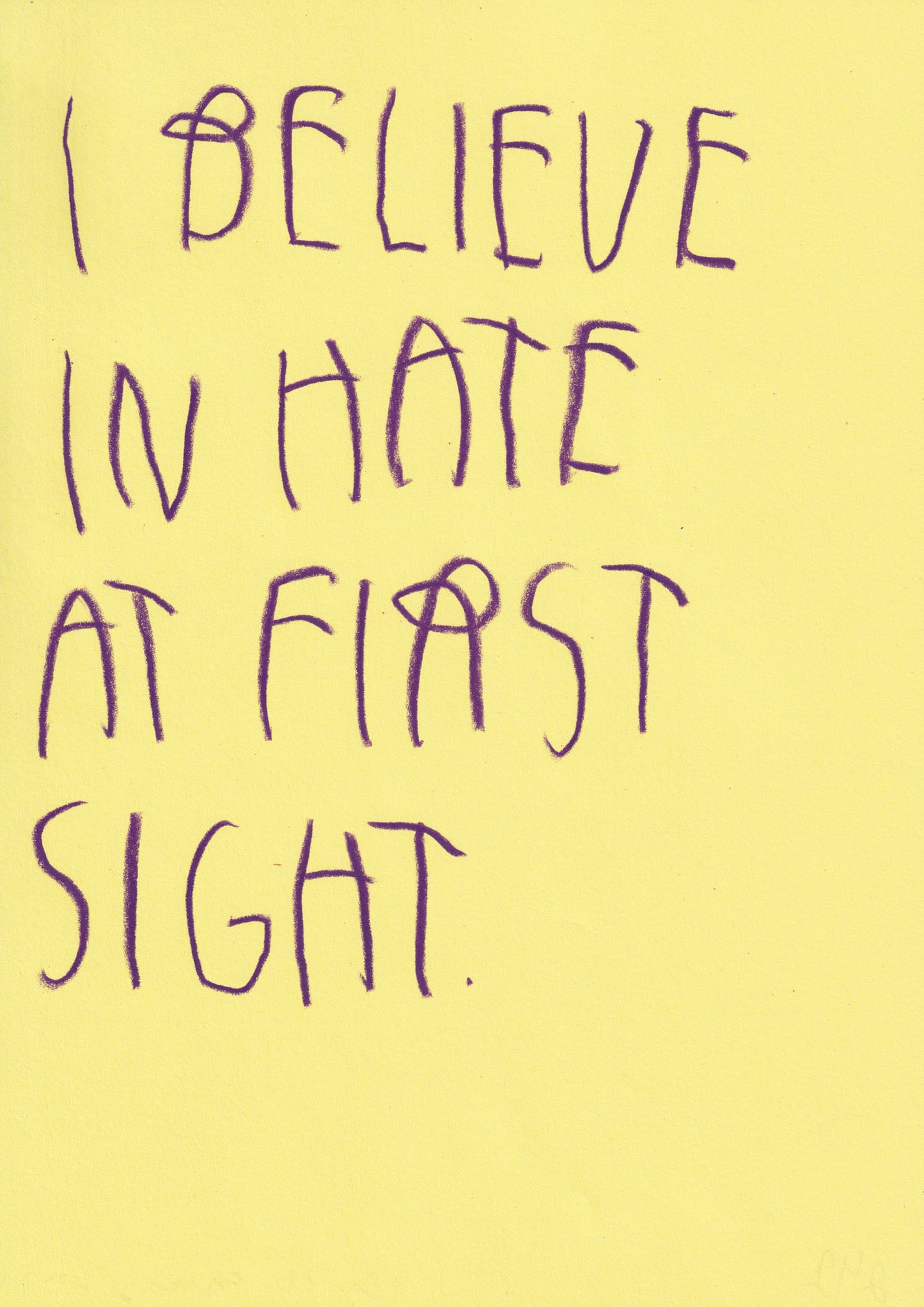 I Believe In Hate At First Sight