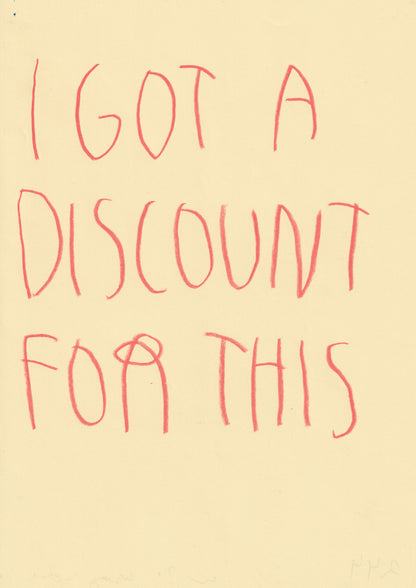 I Got A Discount For This