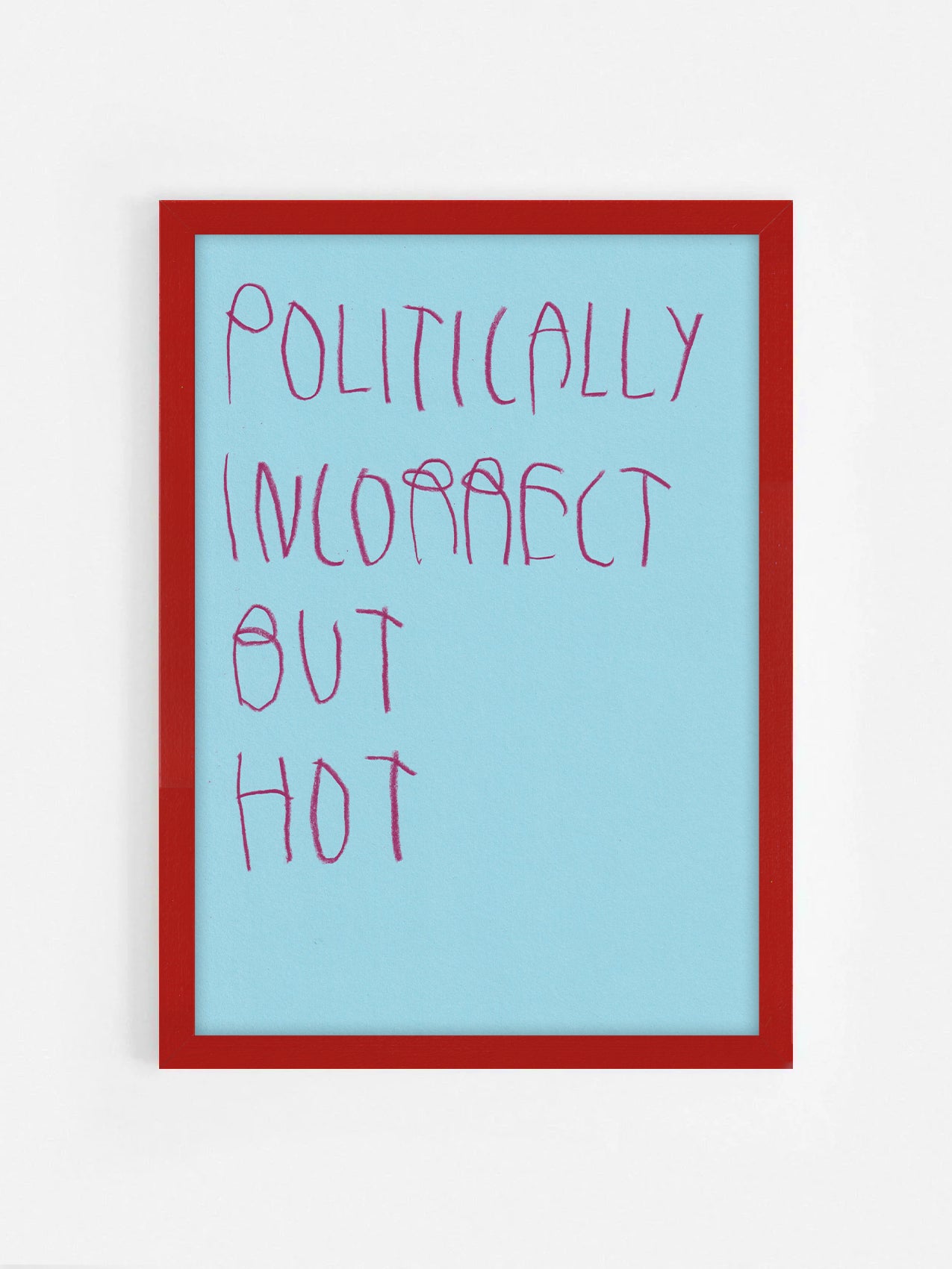 Politically Incorrect But Hot