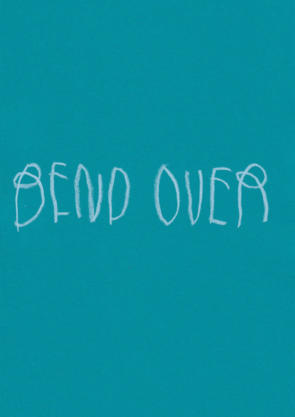 Bend Over