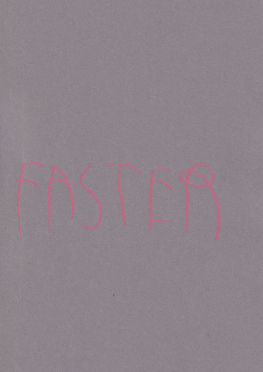Faster