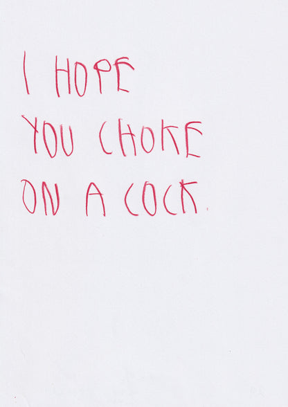 I Hope You Choke On A Cock