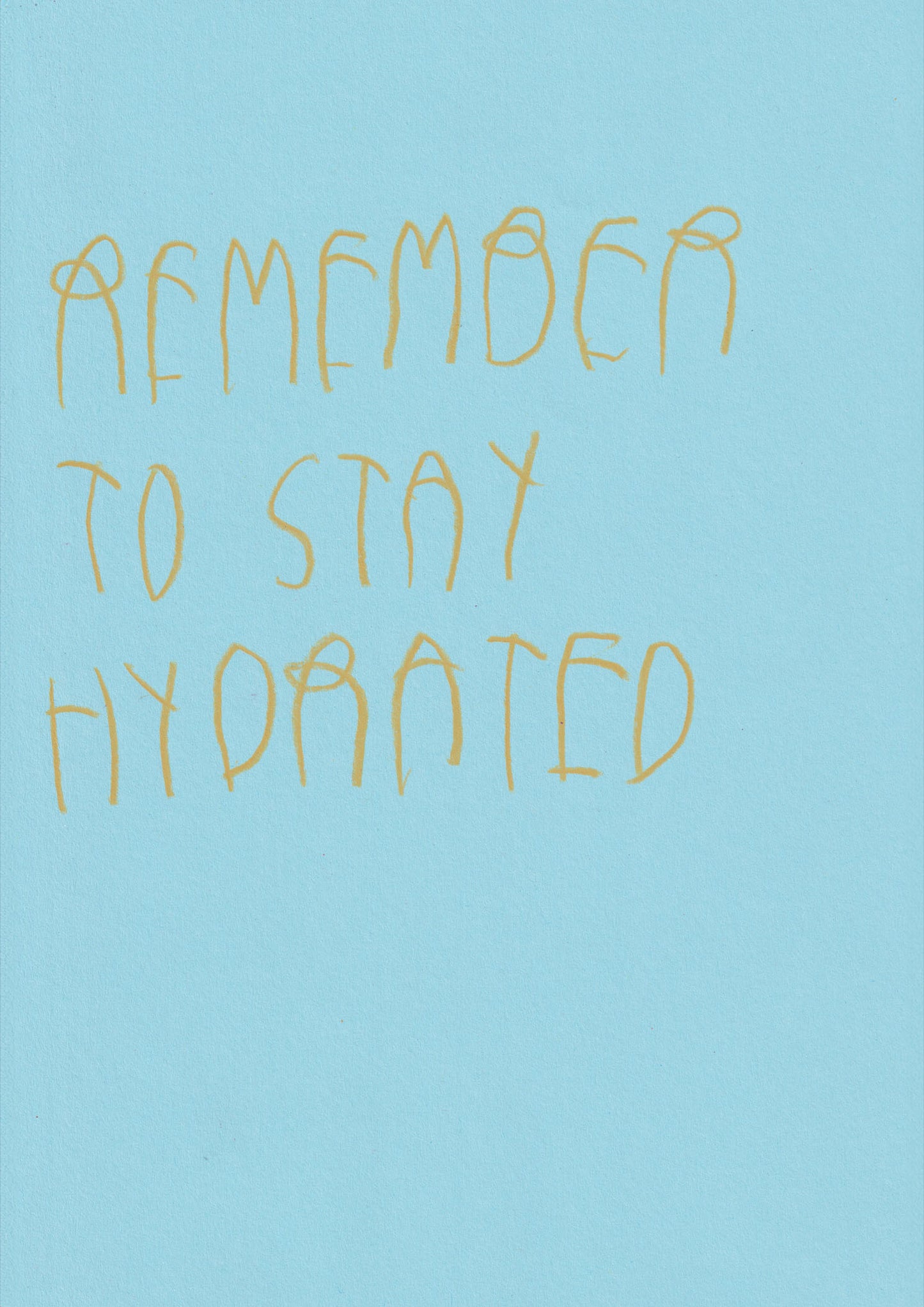 Remember To Stay Hydrated