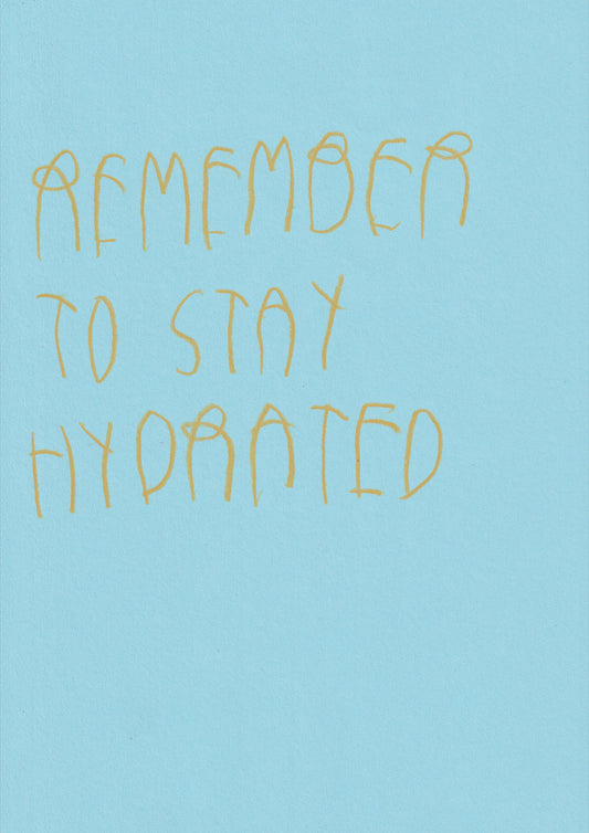 Remember To Stay Hydrated
