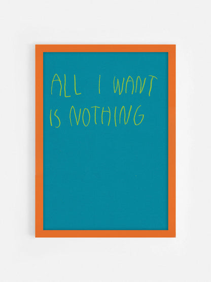 All I Want To Do Is Nothing