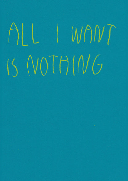 All I Want To Do Is Nothing