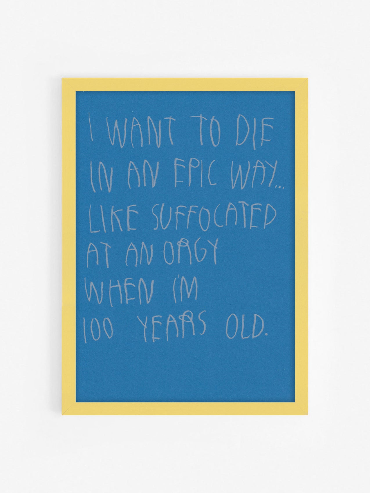 I Want To Die In An Epic Way… Like Suffocated At