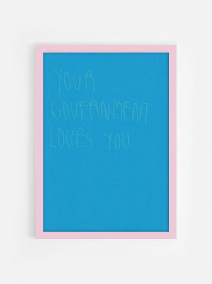 Your Government Loves You