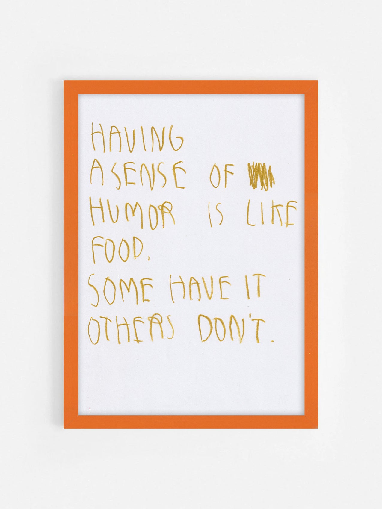 Having A Sense Of Humor Is Like Food, Some Have