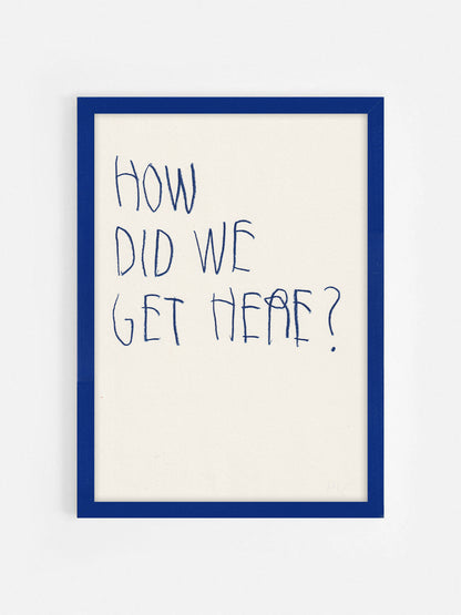 How Did We Get Here?