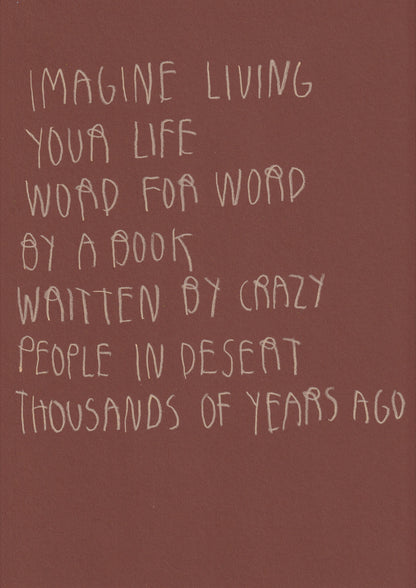 Imagine Living Your Life Word For Word By A Book